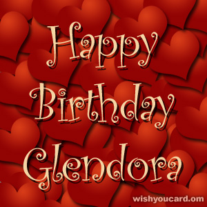 happy birthday Glendora hearts card