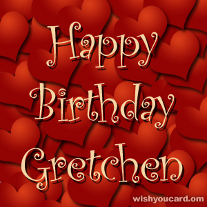 happy birthday Gretchen hearts card