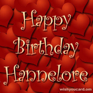 happy birthday Hannelore hearts card