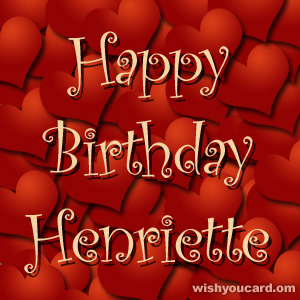 happy birthday Henriette hearts card