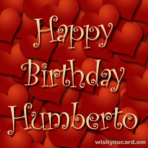 happy birthday Humberto hearts card