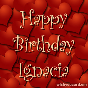 happy birthday Ignacia hearts card