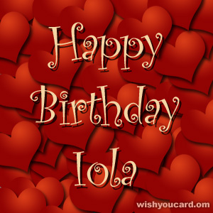 happy birthday Iola hearts card