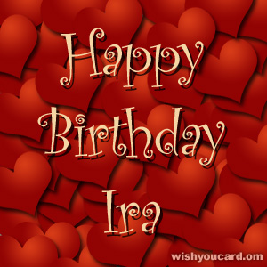 happy birthday Ira hearts card