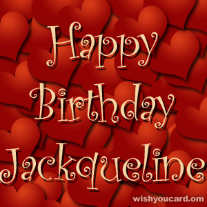 happy birthday Jackqueline hearts card