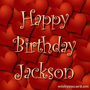 happy birthday Jackson hearts card