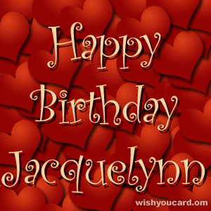 happy birthday Jacquelynn hearts card