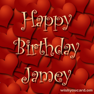 happy birthday Jamey hearts card