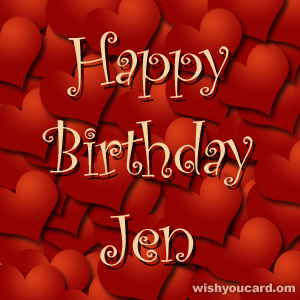 happy birthday Jen hearts card