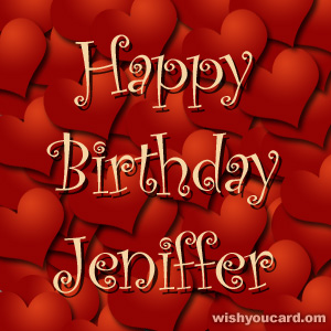 happy birthday Jeniffer hearts card