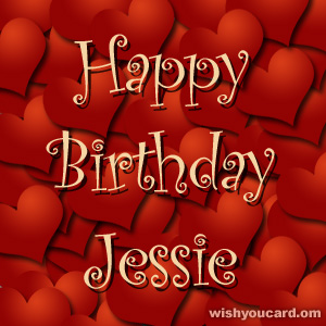 happy birthday Jessie hearts card