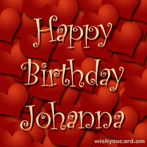 happy birthday Johanna hearts card