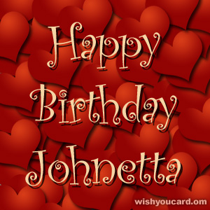 happy birthday Johnetta hearts card
