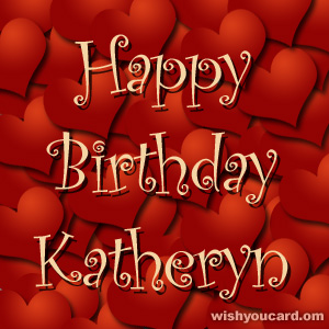 happy birthday Katheryn hearts card