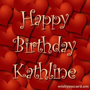 happy birthday Kathline hearts card