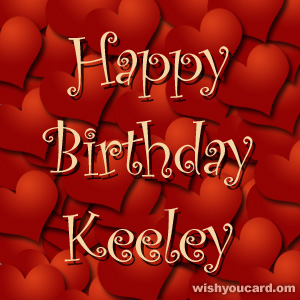 happy birthday Keeley hearts card