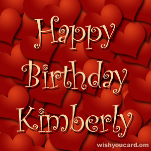 happy birthday Kimberly hearts card