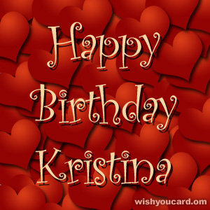 happy birthday Kristina hearts card