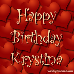 happy birthday Krystina hearts card