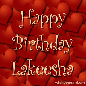 happy birthday Lakeesha hearts card