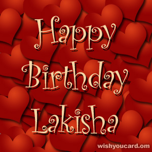 happy birthday Lakisha hearts card