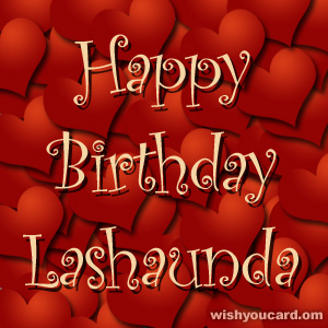happy birthday Lashaunda hearts card