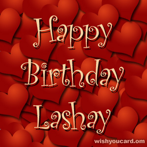 happy birthday Lashay hearts card