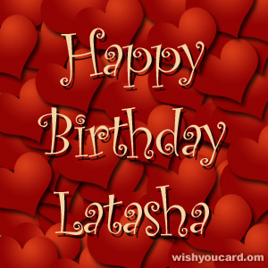 happy birthday Latasha hearts card