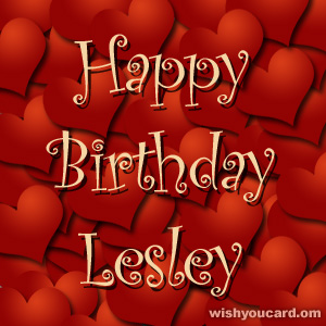 happy birthday Lesley hearts card
