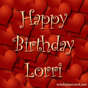 happy birthday Lorri hearts card