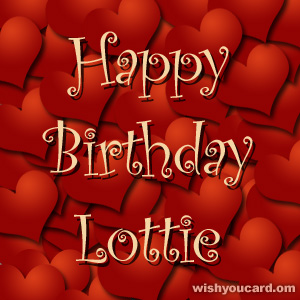happy birthday Lottie hearts card
