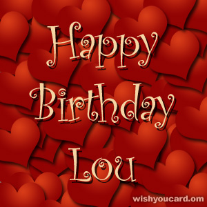 happy birthday Lou hearts card