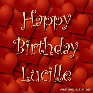 happy birthday Lucille hearts card