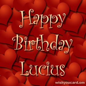 happy birthday Lucius hearts card