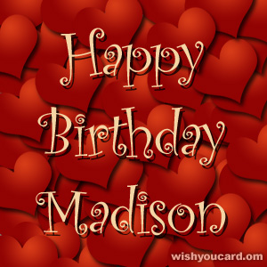 happy birthday Madison hearts card