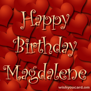 happy birthday Magdalene hearts card