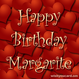 happy birthday Margarite hearts card