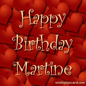 happy birthday Martine hearts card