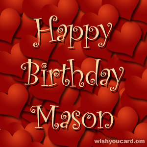 happy birthday Mason hearts card
