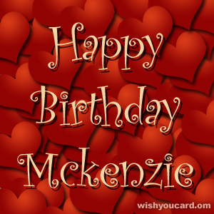 happy birthday Mckenzie hearts card