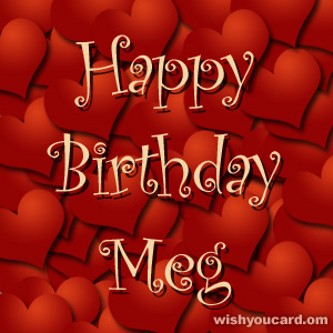 happy birthday Meg hearts card