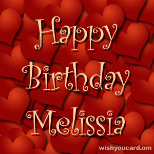 happy birthday Melissia hearts card