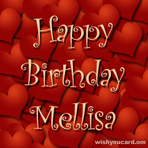happy birthday Mellisa hearts card
