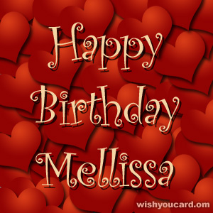 happy birthday Mellissa hearts card