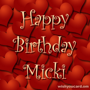 happy birthday Micki hearts card