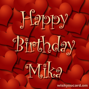 happy birthday Mika hearts card
