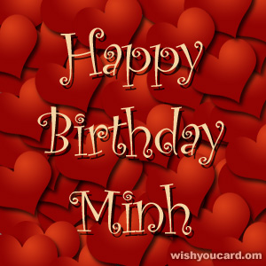 happy birthday Minh hearts card