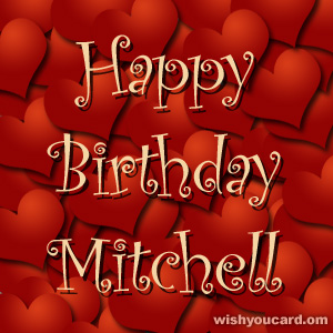happy birthday Mitchell hearts card