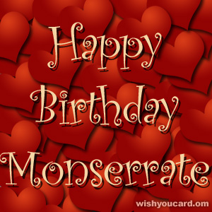 happy birthday Monserrate hearts card