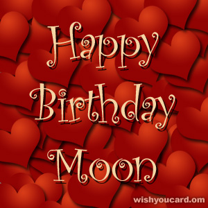 happy birthday Moon hearts card